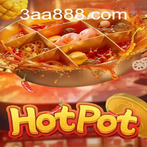 Exploring the Intriguing World of Hotpot: The Game That Heats Up with AA888